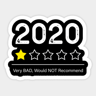 2020 Very Bad Would Not Recommend Sticker